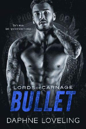 [Lords of Carnage MC 09] • BULLET · Lords of Carnage MC